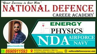 NDA/Airforce/Navy Exam Physics | Energy | By Best Physics Concepts by Bhartendu Sir | NDCA Jaipur