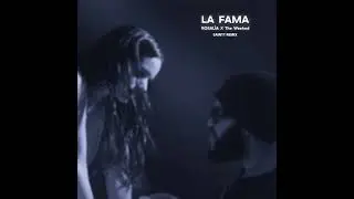 LA FAMA - ROSAL&Iacute;A X The Weeknd (Saintt Remix)