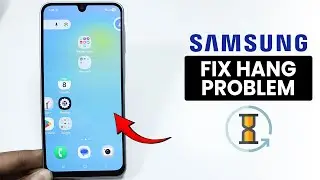 [OneUi 8] How to Fix Hang Problem on Samsung Phone - Fix Lag