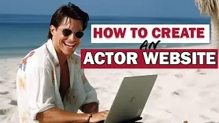 How To Create An Actor Website