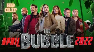 Best Part Scenes Of The Bubble Movie 2022