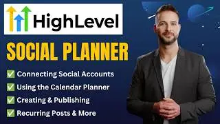 Учебное пособие по социальному планированию GoHighLevel: подключение, планирование и публикация