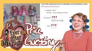 Guessing Secondhand Ever After High Doll Prices!