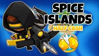 Spice Islands HALF CASH Guide - BTD6
