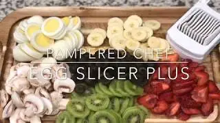 Pampered Chef Egg Slicer Plus Demonstration