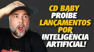 M&uacute;sica e IA: Por Que a CD Baby Pro&iacute;be Lan&ccedil;amentos Criados por Intelig&ecirc;ncia Artificial?