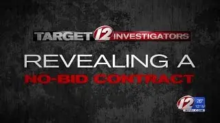 Target 12: Revealing a No-Bid Contract