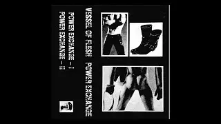 Vessel of Flesh - Power Exchange (2022)