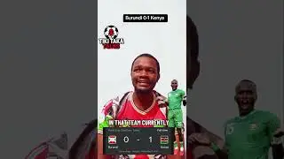 🇰🇪 Kenya 1-0 Burundi | Ryan Ogam Delivers the Win for Team Kenya🔥 | World Cup Qualifier Breakdown🇰🇪
