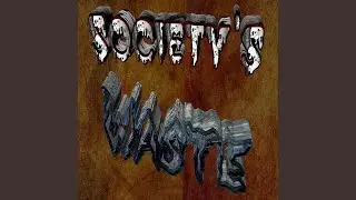 Society's Waste