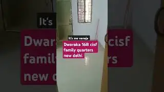 Dwaraka 16B cisf family quarters new delhi   #its me vanaja
