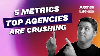 The 5 Financial Metrics Top Agencies Get Right w/ Ryan Watson