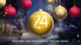 🎉🥳🎊 New Year, New Resolutions, The new 24me 🎉🥳🎊