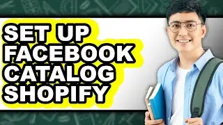 How to Set Up Facebook Catalog Shopify - Easy Guide