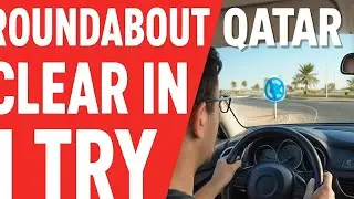 Qatar Roundabout Test Pass Tips &ndash; Easy Guide for New Drivers