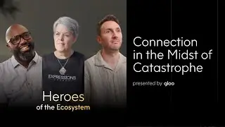 Connection in the Midst of Catastrophe