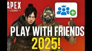Apex Legends How to Play With Friends in 2025 (Full Tutorial)