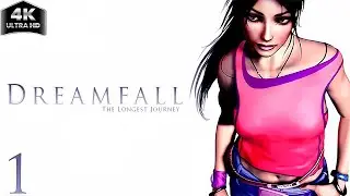Dreamfall: The Longest Journey | Chapter 1: One | Full Gameplay | 4K 60FPS