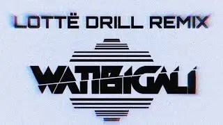 WATIBIGALI (LOTT&Euml; DRILL REMIX) [sous-titr&eacute;]