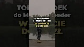 Top 5 wędek do 200zł do Method Feeder Część 5