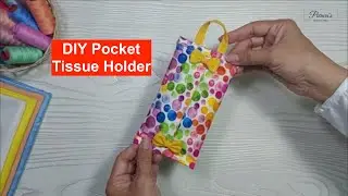 How to Make Small Size Tissue Holder / Pouch Bag / Pocket Tissue Holder Step by Step
