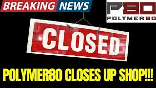 BREAKING: Polymer80 Closes After Being Sued Out Of Business