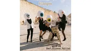 Qbeta feat Silvana Fallisi - Bisogna