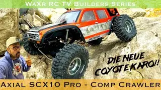 Axial SCX10 Pro - Aufbau Teil 4: PROLINE Coyote Grande / Comp-Wagon & Testfahrt