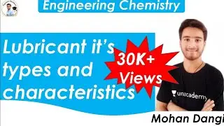 Lubricants | Characteristic of lubricants | Lubrication | Engineering chemistry | Mohan Dangi | RGPV