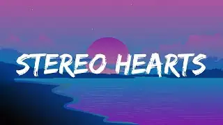 Stereo Hearts - Gym Class Heroes ft. Adam Levine (Lyrics) | Moon Night Lyrics