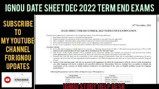 IGNOU DATE SHEET DEC 2022 TERM END EXAMINATION || FINAL DATE SHEET IGNOU 2022 Exams #ignouexams2022