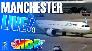 Manchester Airport Live in HDR! Stunning Close Up GROUND OPS! #planespotting #manchesterairportlive