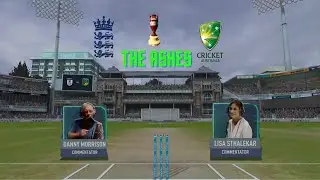 Real Cricket | England vs Australia | Lords| 1st innings | Danny Morrison & Lisa Commentators |Part1