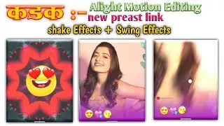 Alight Motion Shake + Swing Effects Status editing || Sheth Manus Creation New Treand Editing