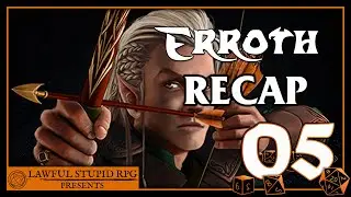 Erroth Ep. 05 | Dreams of the Dead Recap | Lawful Stupid RPG