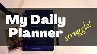 My Daily Planner Struggles!