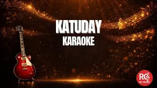 KATUDAY - Karaoke Version - RCMusic Cover