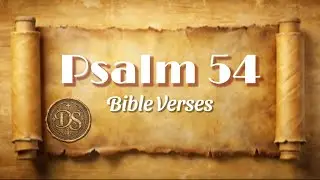 Psalm 54:1-7 | Bible Verses | Psalm of David