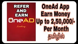 OneAd App Earn Money Up to 2,50,000/- Per Month /// SPR MEDIA TAMIL