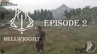 Bellwright a new village episode 2