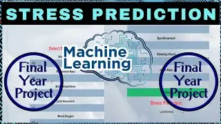 Human Stress Level Prediction Using Machine Learning|Python Projects|Finalyear Projects#projects#ai