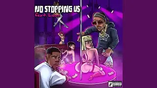 No Stopping Us (feat. Loan)