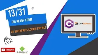 Dev Express C# Course with Project | Devexpress C# Programming course |  Gui Ready Form Part 13/31