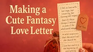 Making a Cute Fantasy Love Letter | Handmade Romantic Gift Idea 💌✨