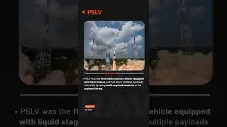 Polar Satellite Launch Vehicle (PSLV) l Studies & Current Affairs for IAS Exam | Vajiram & Ravi