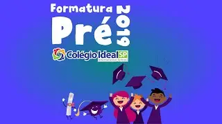 Formatura Infantil IV 2019, Col&eacute;gio Ideal SP