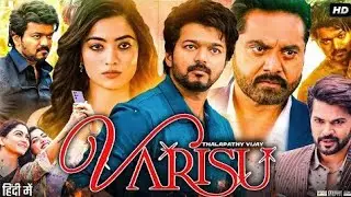 Varisu South Hindi Dubbed Full Movie | Thalapathy Vijay, Rashmika Mandanna | Review & Facts