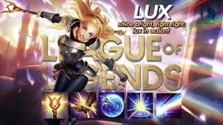 Lux: The Shining Star of the League | Shey Mavel