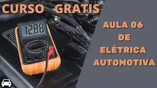Curso grátis de elétrica automotiva aula 06