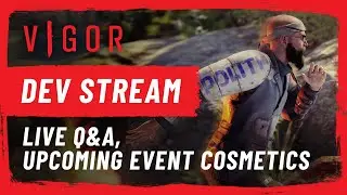 Vigor &ndash; Dev Stream #83 🍅 Update 14.1 Live QnA